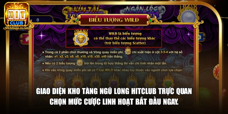 Nổ Hũ Kho Tàng Ngũ Long - Jackpot Năm Rồng Thưởng Lớn 2026 3 Giao diện Kho Tàng Ngũ Long HitClub trực quan chọn mức cược linh hoạt bắt đầu ngay.