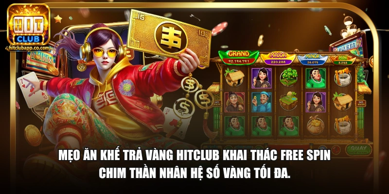 Nổ Hũ Ăn Khế Trả Vàng - Jackpot Cổ Tích Thưởng Lớn 2026 2 Mẹo Ăn Khế Trả Vàng HitClub khai thác Free Spin chim thần nhân hệ số vàng tối đa.