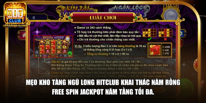 Nổ Hũ Kho Tàng Ngũ Long - Jackpot Năm Rồng Thưởng Lớn 2026 2 Mẹo Kho Tàng Ngũ Long HitClub khai thác năm rồng Free Spin Jackpot năm tầng tối đa.