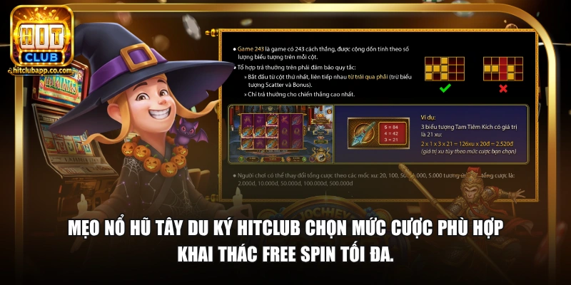 Nổ Hũ Tây Du Ký - Săn Jackpot Hành Trình Thỉnh Kinh 2026 2 Mẹo nổ hũ Tây Du Ký HitClub chọn mức cược phù hợp khai thác Free Spin tối đa.
